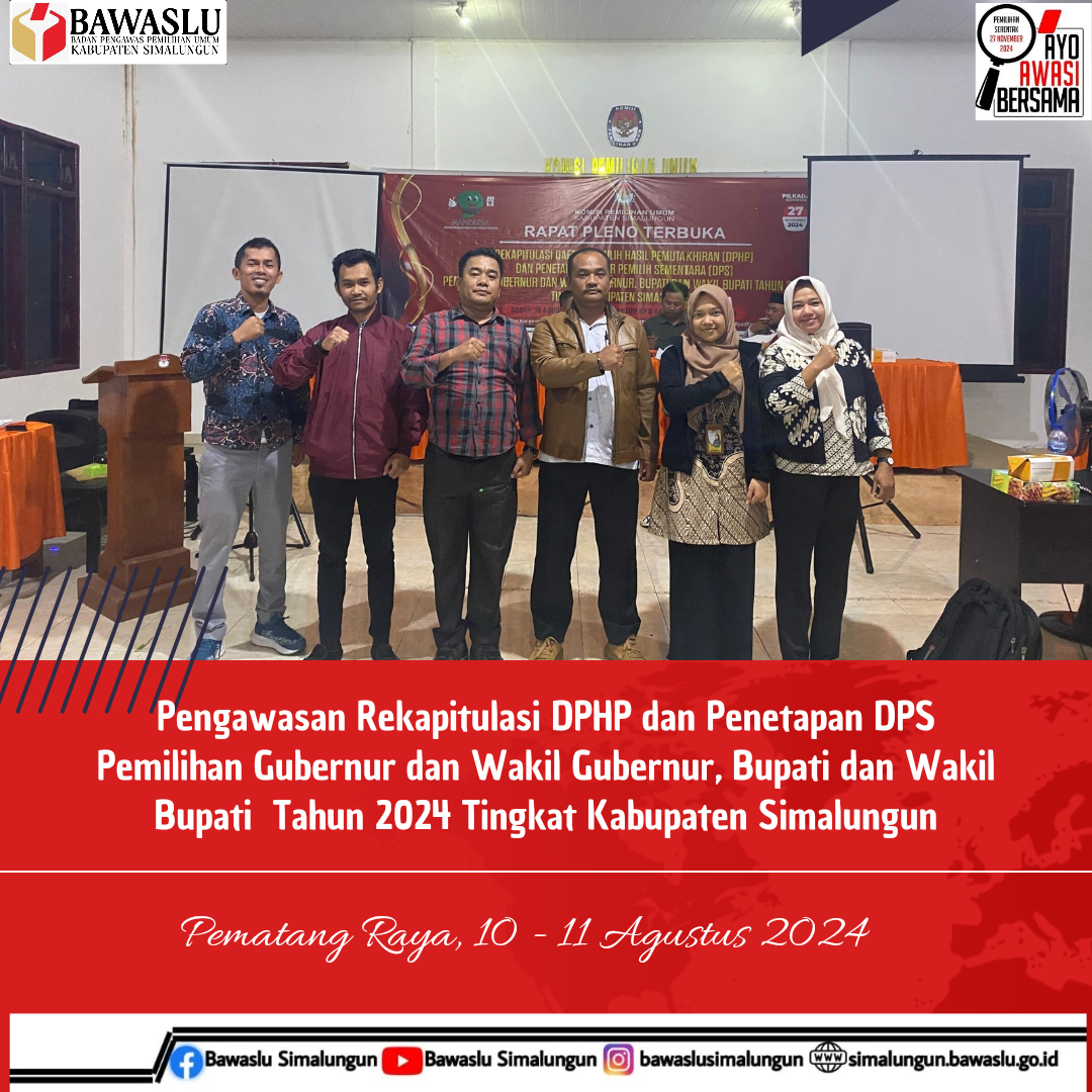 Bawaslu Kabupaten Simalungun Awasi Pleno Rekapitulasi Penetapan DPS Tingkat Kabupaten Simalungun