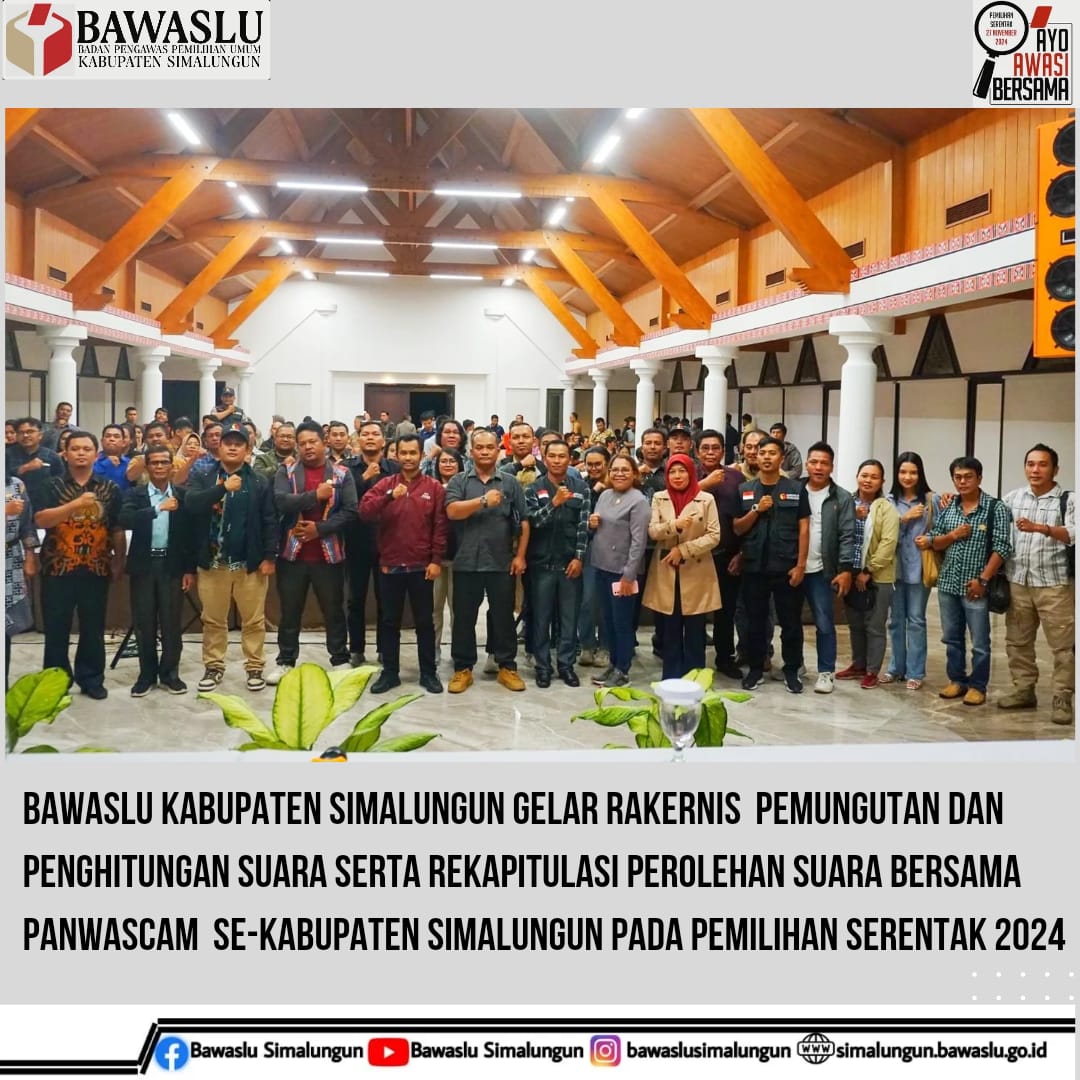 foto bersama Bawaslu Simalungun dengan Panwascam Se-Kabupaten Simalungun Dalam Acara Rakernis Tahapan Pemungutan dan Penghitungan Suara Pada Pemilihan Serentak 2024
