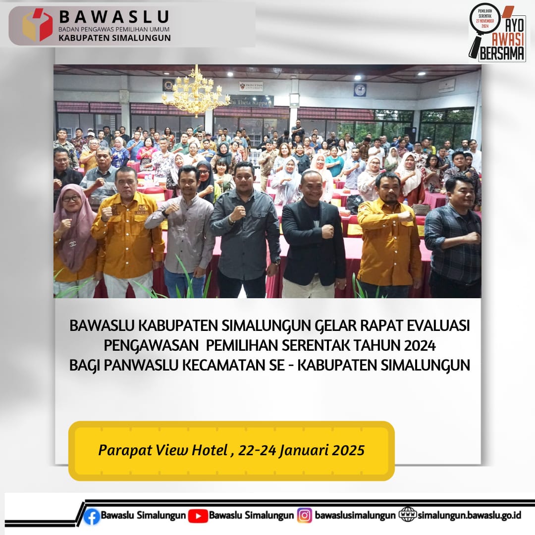 Bawaslu Simalungun Gelar Rapat Evaluasi Pemilihan Serentak 2024 Bagi Panwascam Se-Kabupaten Simalungun