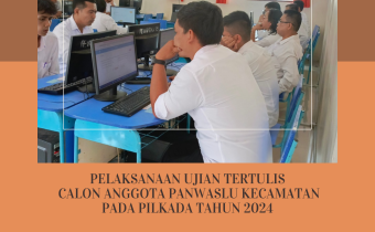 Calon Anggota Panwaslu Kecamatan Ikuti Tes Tertulis